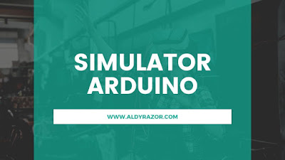 11 Simulator Arduino Terbaik dan Populer Digunakan Saat Ini